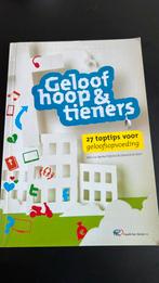 Elke van der Linden - Geloof, hoop en tieners, Ophalen of Verzenden, Zo goed als nieuw, Elke van der Linden; Corjan Matsinger; Edward de Kam; Eline H...