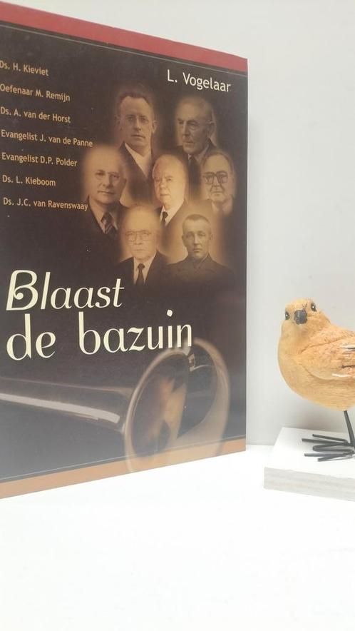Vogelaar, L; Blaast de bazuin, Boeken, Godsdienst en Theologie, Gelezen, Christendom | Protestants, Ophalen of Verzenden