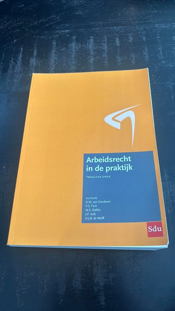 J.P. Volk - Arbeidsrecht in de praktijk., J.P. Volk; P.S. Fluit; D.J.B. de Wolff; M.E. Stefels; D.M. va..., Sociale wetenschap