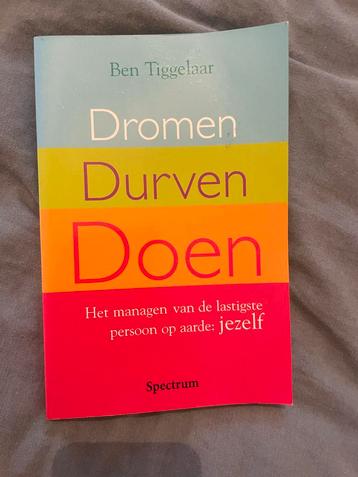 Boek - Ben Tiggelaar - Dromen Durven Doen beschikbaar voor biedingen