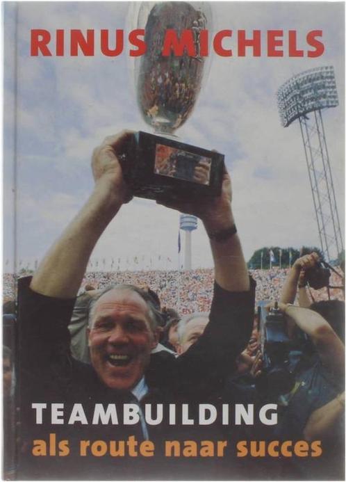 Rinus Michels - Teambuilding als route naar succes, Boeken, Sportboeken, Zo goed als nieuw, Balsport, Ophalen of Verzenden