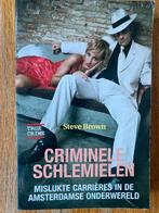 Criminele schlemielen - Steve Brown, Steve Brown, Overige, Ophalen of Verzenden, Zo goed als nieuw