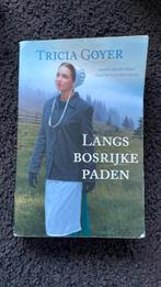 Tricia Goyer - Langs bosrijke paden, Gelezen, Tricia Goyer, Ophalen of Verzenden, Nederland