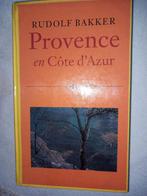Provence en Cote d'Azur, benevens de Alpes-Maritimes en de A, Gelezen, Ophalen of Verzenden, Reina Bakker
