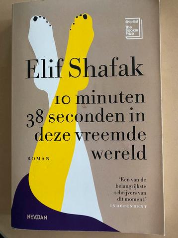 Elif Shafak - 10 minuten 38 seconden in deze vreemde wereld beschikbaar voor biedingen