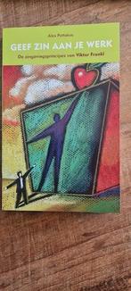 Boek: Geef zin aan je werk, Boeken, Ophalen of Verzenden, Zo goed als nieuw, Sociale psychologie