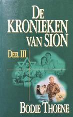 Kronieken van Sion III / Bodie Thoene, Ophalen of Verzenden, Zo goed als nieuw, Christendom | Protestants