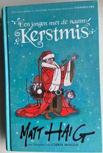Een jongen met de naam Kerstmis van Matt Haig, Boeken, Ophalen of Verzenden, Zo goed als nieuw, Matt Haig, Fictie algemeen