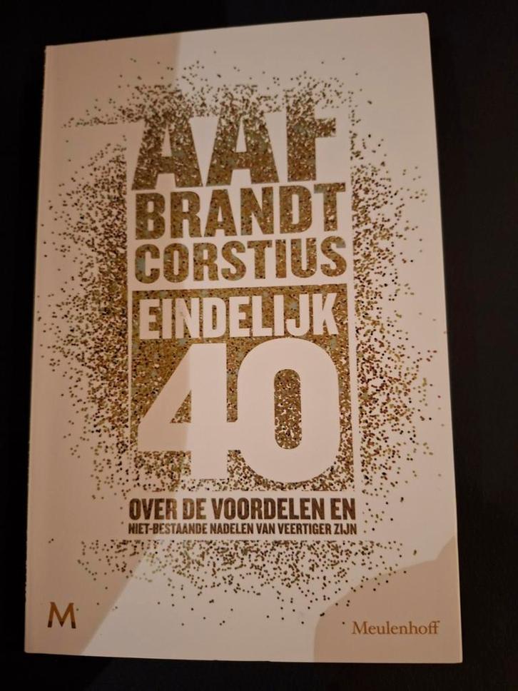 Aaf Brandt Corstius - Eindelijk 40!, Boeken, Biografieën, Zo goed als nieuw, Overige, Ophalen of Verzenden
