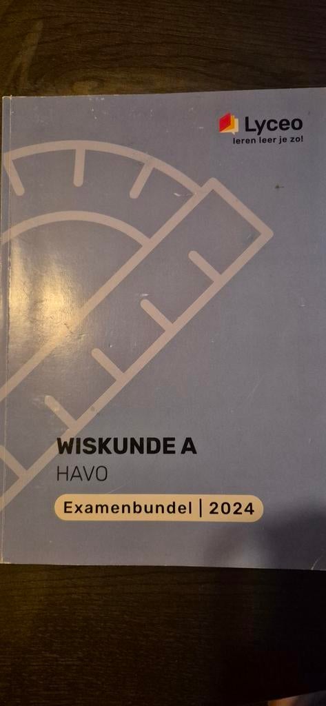 Examenbundel Havo 2024 Wiskunde A, Lyceo, Wiskunde A, HAVO, Ophalen of Verzenden