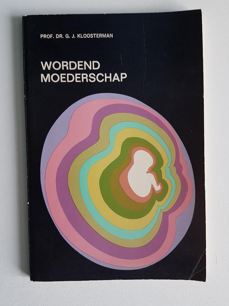 Prof. Dr. G.J. Kloosterman, wordend moederschap, Ophalen of Verzenden, Zwangerschap en Bevalling