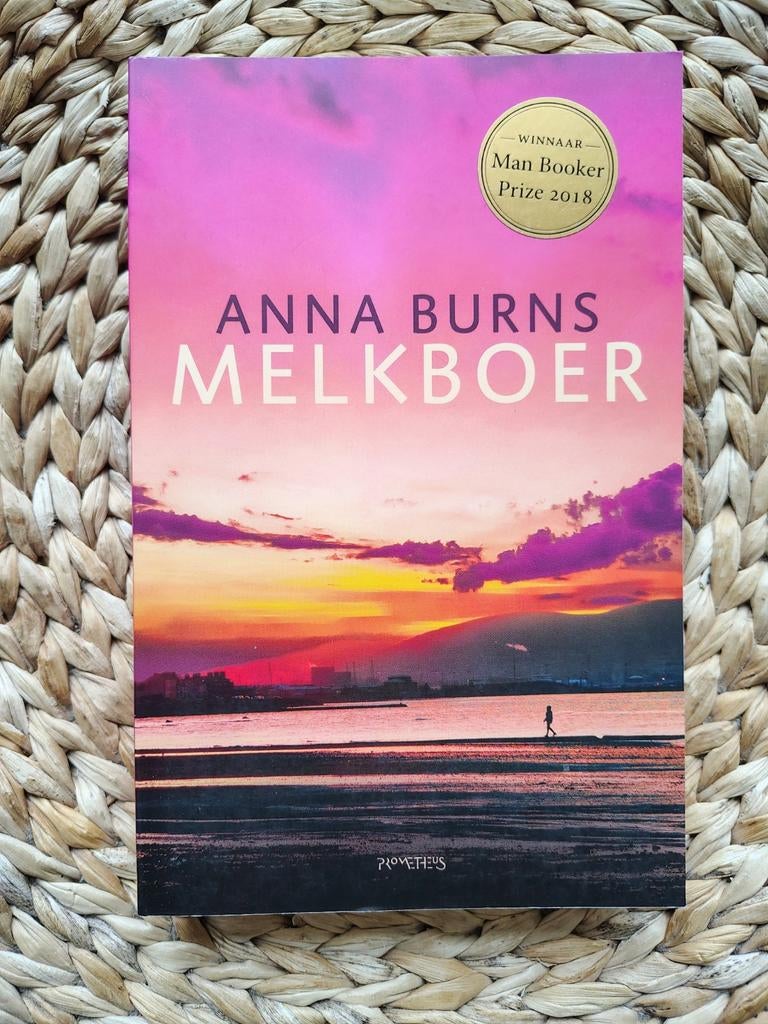 Anna Burns - Melkboer, Boeken, Ophalen of Verzenden, Zo goed als nieuw