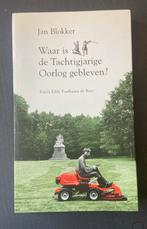 Jan Blokker - Waar is de Tachtigjarige Oorlog gebleven?, Boeken, Ophalen of Verzenden, Zo goed als nieuw, Jan Blokker
