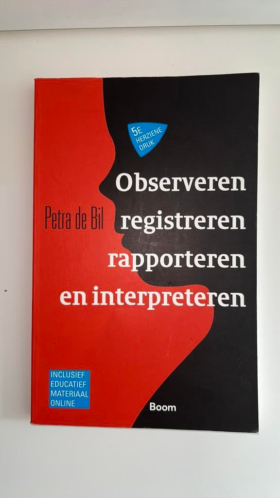 Observeren, registreren, rapporteren en interpreteren, Sociale wetenschap, Petra de Bil, Ophalen of Verzenden, Zo goed als nieuw