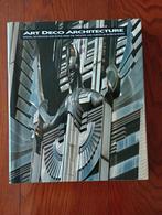 Art Deco Architecture - Design, Decoration and Detail  Bayer, Architecten, Ophalen of Verzenden, Zo goed als nieuw, Patricia Bayer