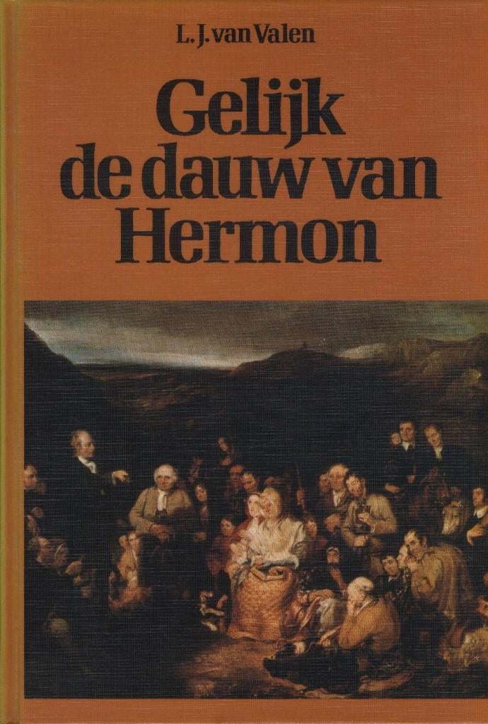 L.J. van Valen: Gelijk de dauw van Hermon, Boeken, Ophalen of Verzenden, Gelezen