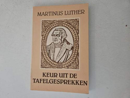Martinus Luther keur uit de tafelgesprekken, Boeken, Godsdienst en Theologie, Gelezen, Verzenden