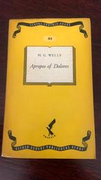 Apropos of dolores - H.G. Wells, Boeken, Ophalen of Verzenden, Zo goed als nieuw