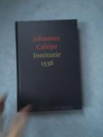 Johannes Calvijn: Institutie 1536, Johannes Calvijn, Christendom | Protestants, Ophalen of Verzenden, Zo goed als nieuw