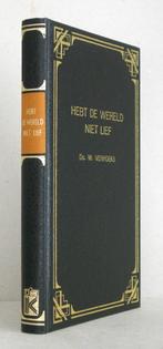 Ds. W. Verhoeks: Hebt de wereld niet lief., Boeken, Ophalen of Verzenden, Gelezen, Ds. W. Verhoeks, Christendom | Protestants