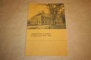 Restauratie kerk en pastorie te Oude Schans 1974-1975 beschikbaar voor biedingen