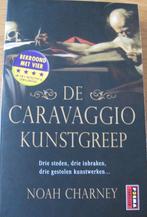 Noah Charney - De Carvaggio kunstgreep, Boeken, Thrillers, Ophalen of Verzenden, Zo goed als nieuw, Noah Charney, Amerika