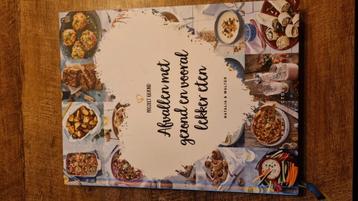 Natalia Rakhorst - Afvallen met gezond en vooral lekker eten beschikbaar voor biedingen