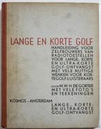 Lange en Korte golf - handleiding voor zelfbouwers van Radio, Ophalen of Verzenden, Elektrotechniek