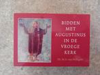 Bidden met Augustinus in de vroege kerk dr van Willigen., Ophalen of Verzenden, Zo goed als nieuw