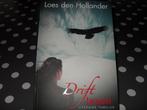 BOEK LOES den HOLLANDER-DRIFTLEVEN., Loes den Hollander, Ophalen of Verzenden, Zo goed als nieuw, Nederland