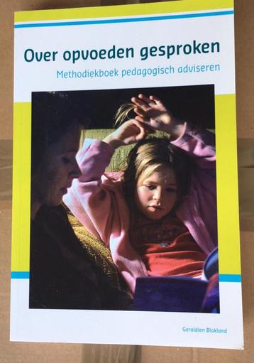 Geraldien Blokland - Over opvoeden gesproken boek NIEUW beschikbaar voor biedingen
