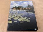 De Alde Feanen. Schets van een laagveenmoeras., Ophalen of Verzenden, 20e eeuw of later, Gelezen