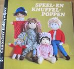 Speel - en knuffelpoppen - cantecleer hobbywijzer - 1986, Ophalen of Verzenden, Zo goed als nieuw, Poppen maken