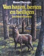 Ruud Vroom: Van hazen, herten en heiligen (jachtverhalen), Boeken, Natuur algemeen, Zo goed als nieuw, Ophalen