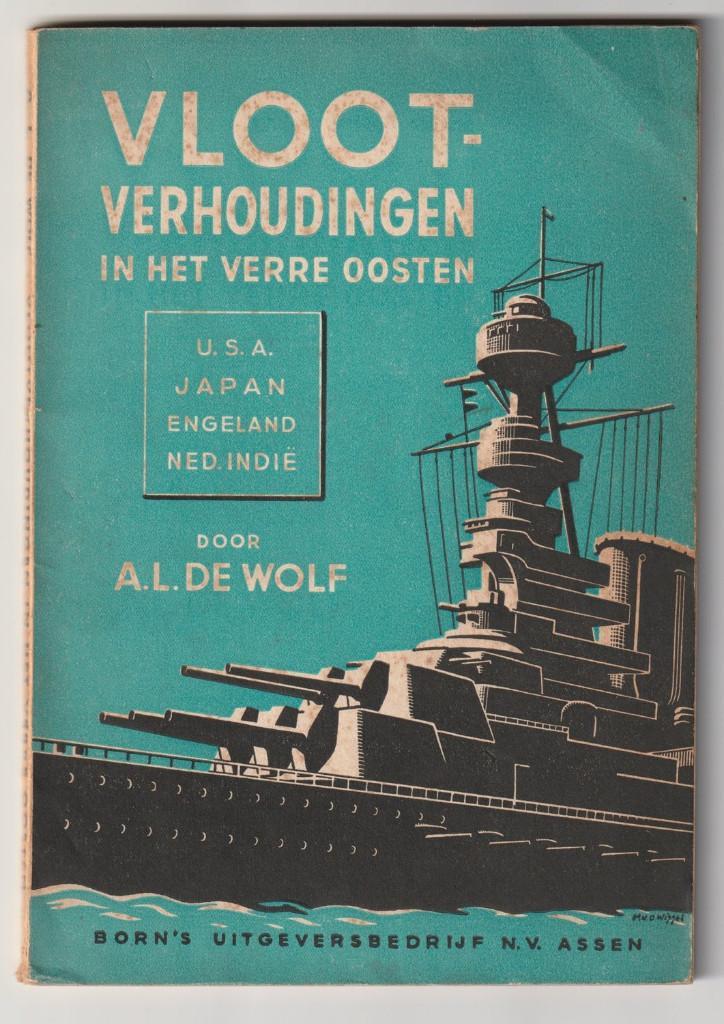 Vlootverhoudingen in het verre Oosten A.L. de Wolf boekje, Verzamelen, Militaria | Algemeen, Marine, Boek of Tijdschrift, Azië
