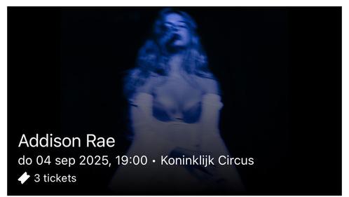 ️ 3x Tickets Addison Rae Cirque Royal Brussel 4 september, Tickets en Kaartjes, Concerten | Pop, Drie personen of meer, September