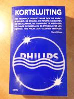 Kortsluiting J Timmer Philips Electronics Operatie Centurion, 20e eeuw of later, Zo goed als nieuw, Marcel Metze, Ophalen of Verzenden