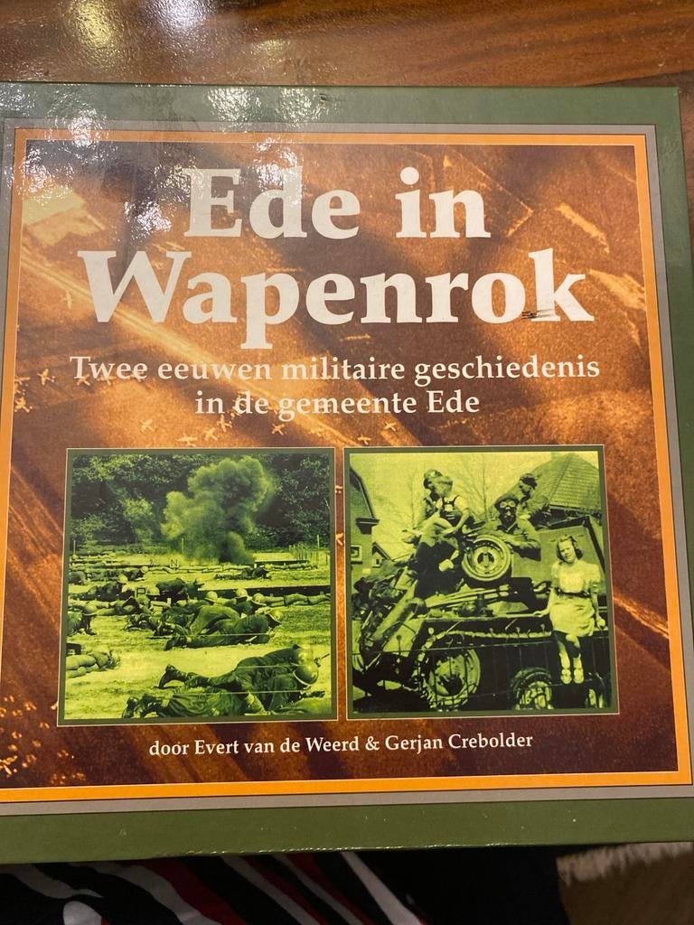 Ede in Wapenrok - Militaire Geschiedenis, Boeken, Ophalen of Verzenden, Gelezen