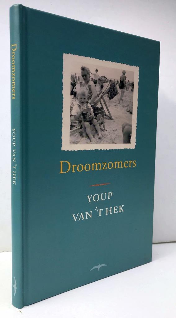 Hek, Youp van 't - Droomzomers (2008), Boeken, Literatuur, Nieuw, Nederland, Ophalen of Verzenden
