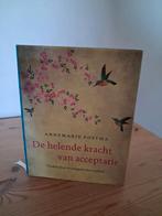 De helende kracht van acceptatie - Annemarie Postma, Boeken, Ophalen of Verzenden, Zo goed als nieuw, Spiritualiteit algemeen