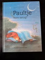 Paultje kom terug! - Brigitte Weninger, Ophalen of Verzenden, Zo goed als nieuw, Brigitte Weninger, 2 tot 3 jaar
