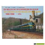 De Belgische spoorwegen in kleur + cfl 1980-1988, Boeken, Geschiedenis | Wereld, Gelezen, Ophalen of Verzenden, 20e eeuw of later
