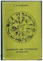 Elementen der esoterische Astrologie (A.E. Thierens), Ophalen of Verzenden, Zo goed als nieuw, Overige onderwerpen, Achtergrond en Informatie