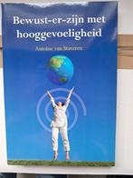 Antoine van Staveren - Bewust-er zijn met hooggevoeligheid, Ophalen of Verzenden, Zo goed als nieuw, Antoine van Staveren