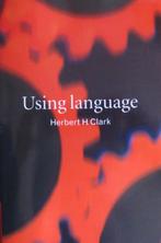 studieboek Using Language Herbert H. Clark, Overige niveaus, Zo goed als nieuw, Ophalen