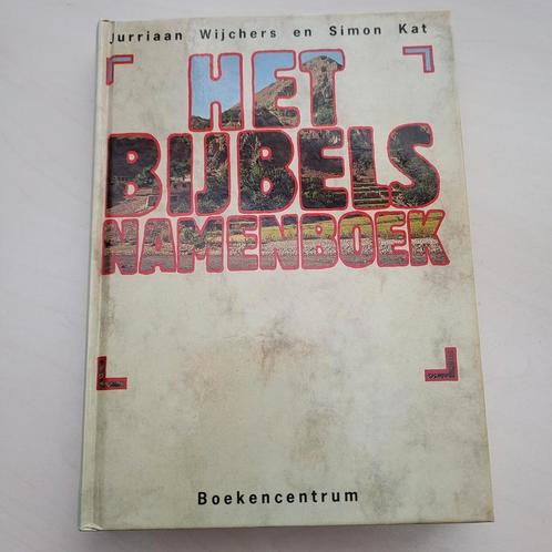 Het Bijbels namenboek - Jurriaan Wijchers en Simon Kat, Boeken, Godsdienst en Theologie, Zo goed als nieuw, Christendom | Protestants