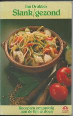 Ina Drukker - Slank/gezond, Ina Drukker, Hoofdgerechten, Ophalen of Verzenden, Zo goed als nieuw