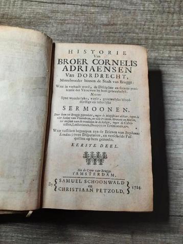 Historie van BROER CORNELIS ADRIAENSEN  Amsterdam 1714 beschikbaar voor biedingen