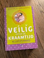 Beatrijs Smulders - Veilig door de kraamtijd, Gelezen, Zwangerschap en Bevalling, Beatrijs Smulders, Ophalen of Verzenden