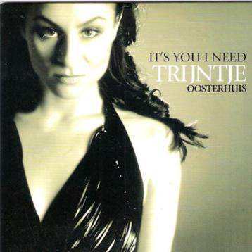 TRIJNTJE OOSTERHUIS - IT'S YOU I NEED (CD-SINGLE) beschikbaar voor biedingen